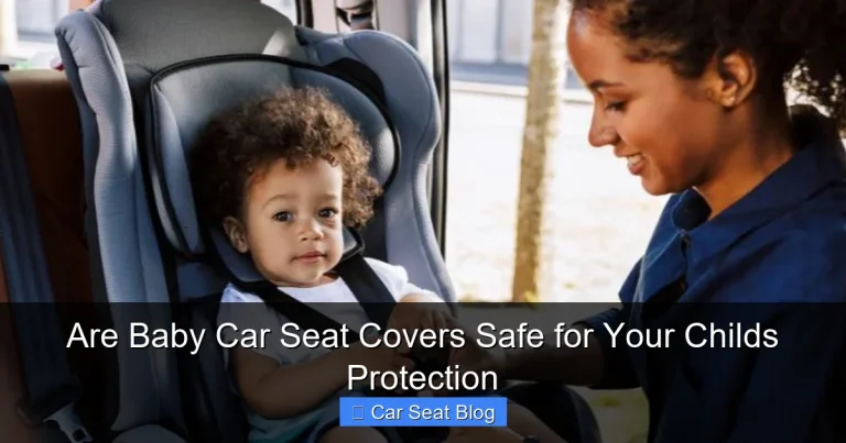 Are Baby Car Seat Covers Safe for Your Childs Protection
