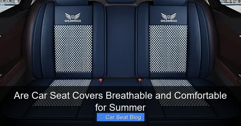 Are Car Seat Covers Breathable and Comfortable for Summer