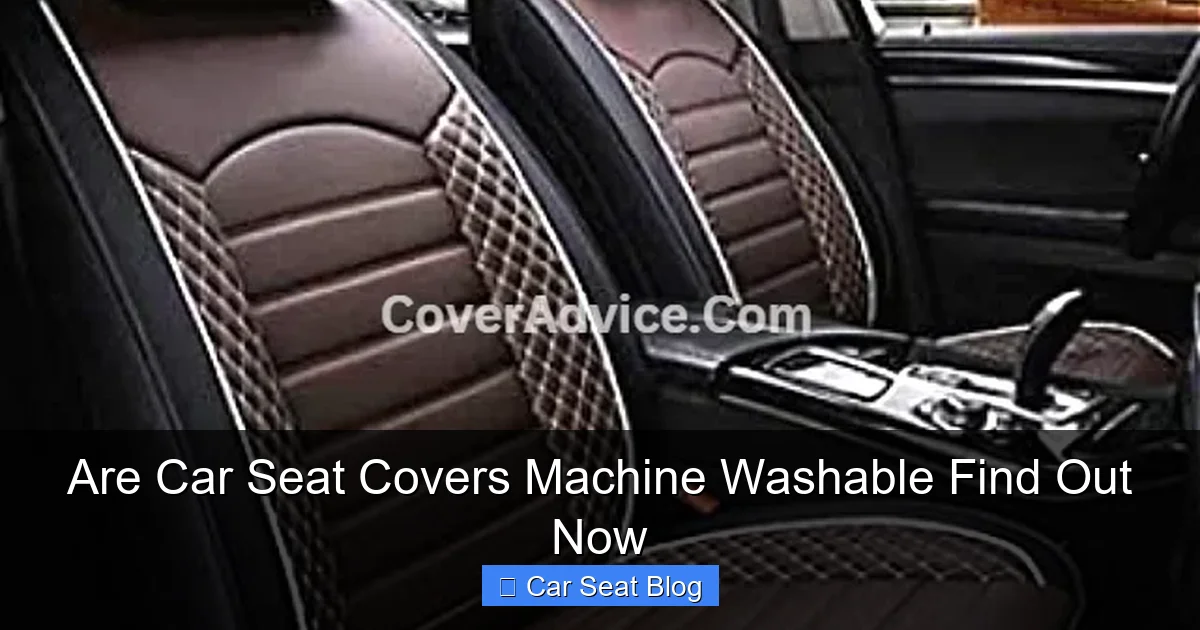 Are Car Seat Covers Machine Washable Find Out Now
