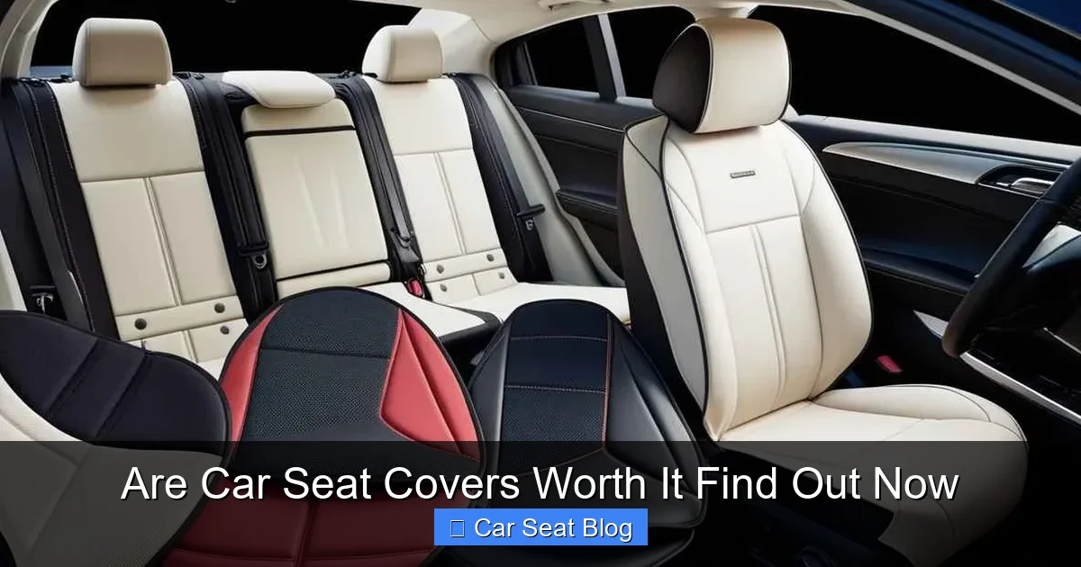 Are Car Seat Covers Worth It Find Out Now