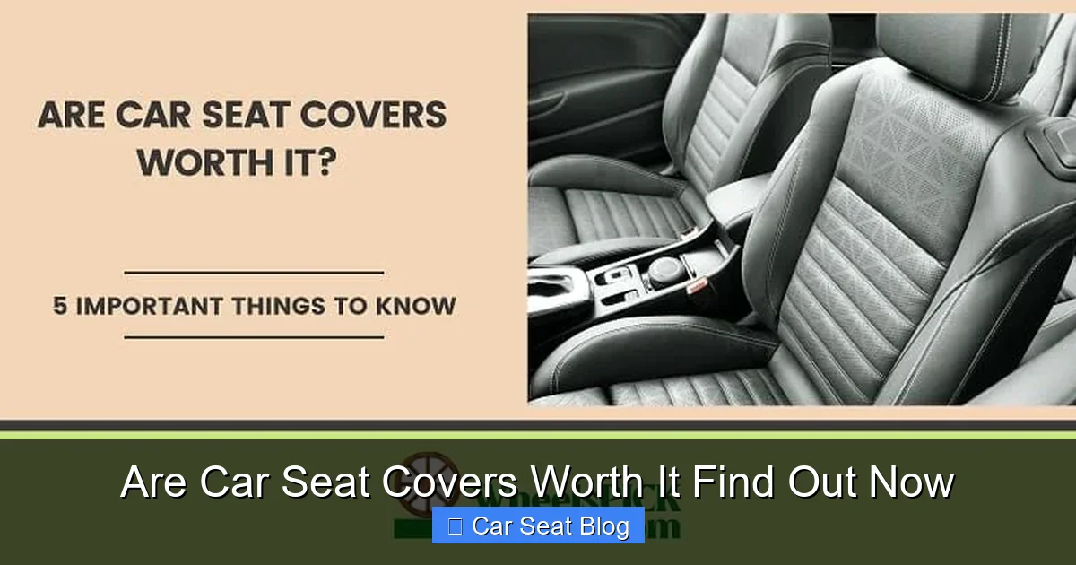 Are Car Seat Covers Worth It Find Out Now
