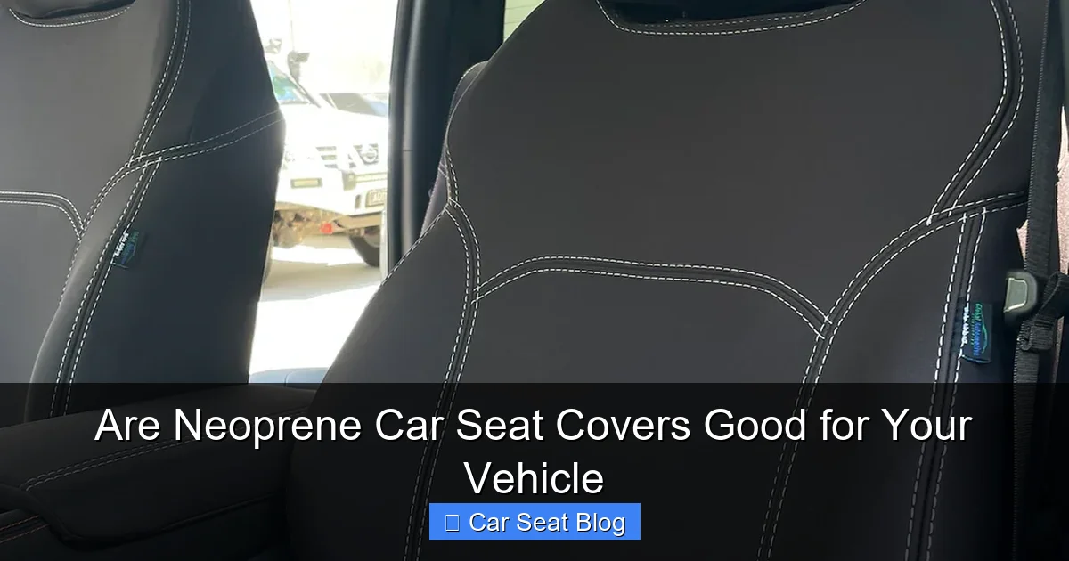 Are Neoprene Car Seat Covers Good for Your Vehicle