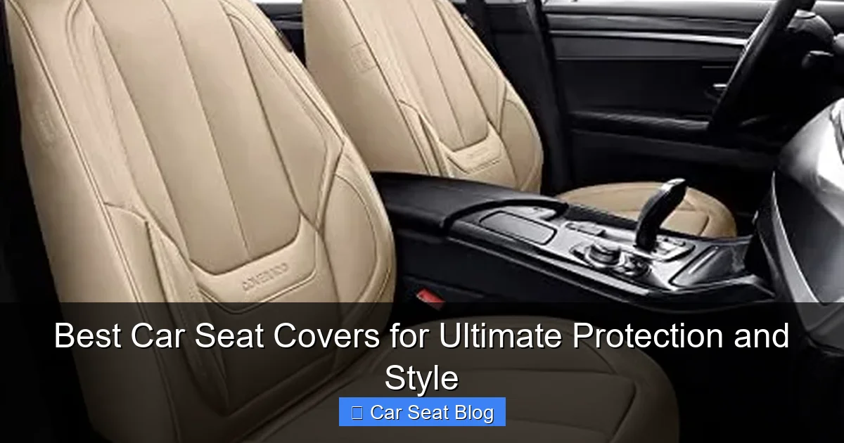 Best Car Seat Covers for Ultimate Protection and Style