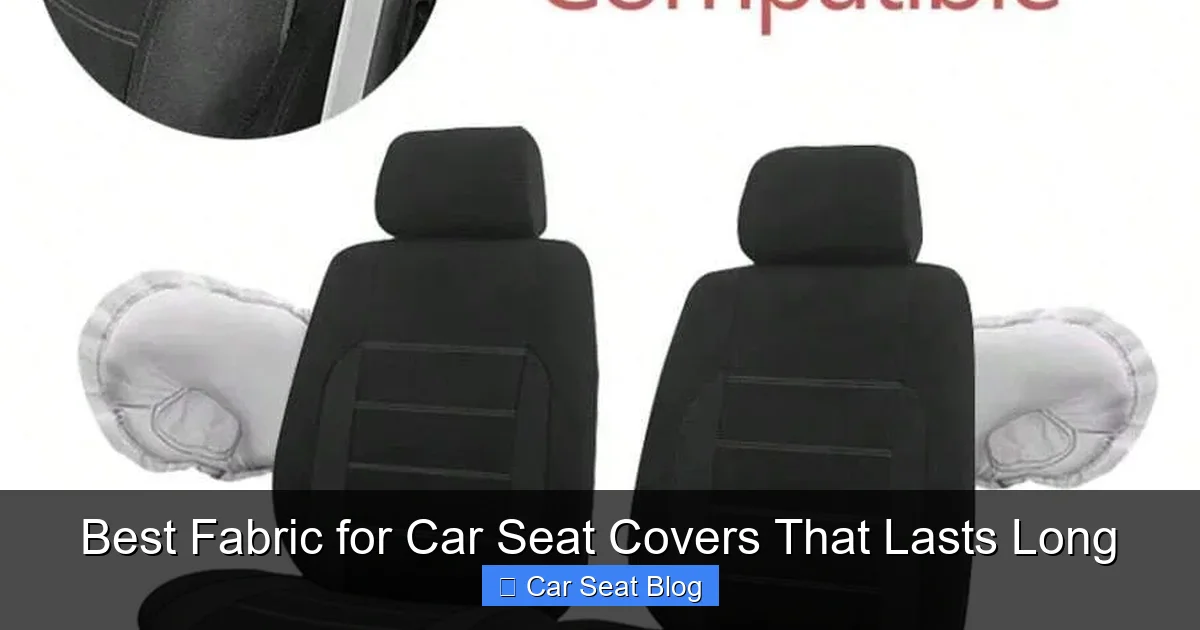 Best Fabric for Car Seat Covers That Lasts Long