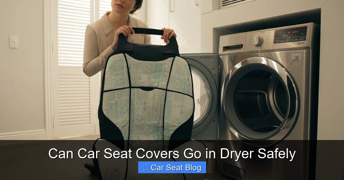 Can Car Seat Covers Go in Dryer Safely