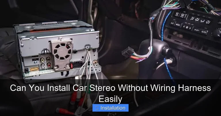 Can You Install Car Stereo Without Wiring Harness Easily