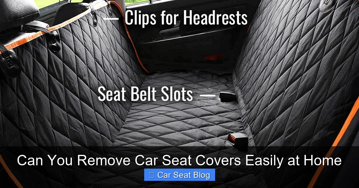 Can You Remove Car Seat Covers Easily at Home