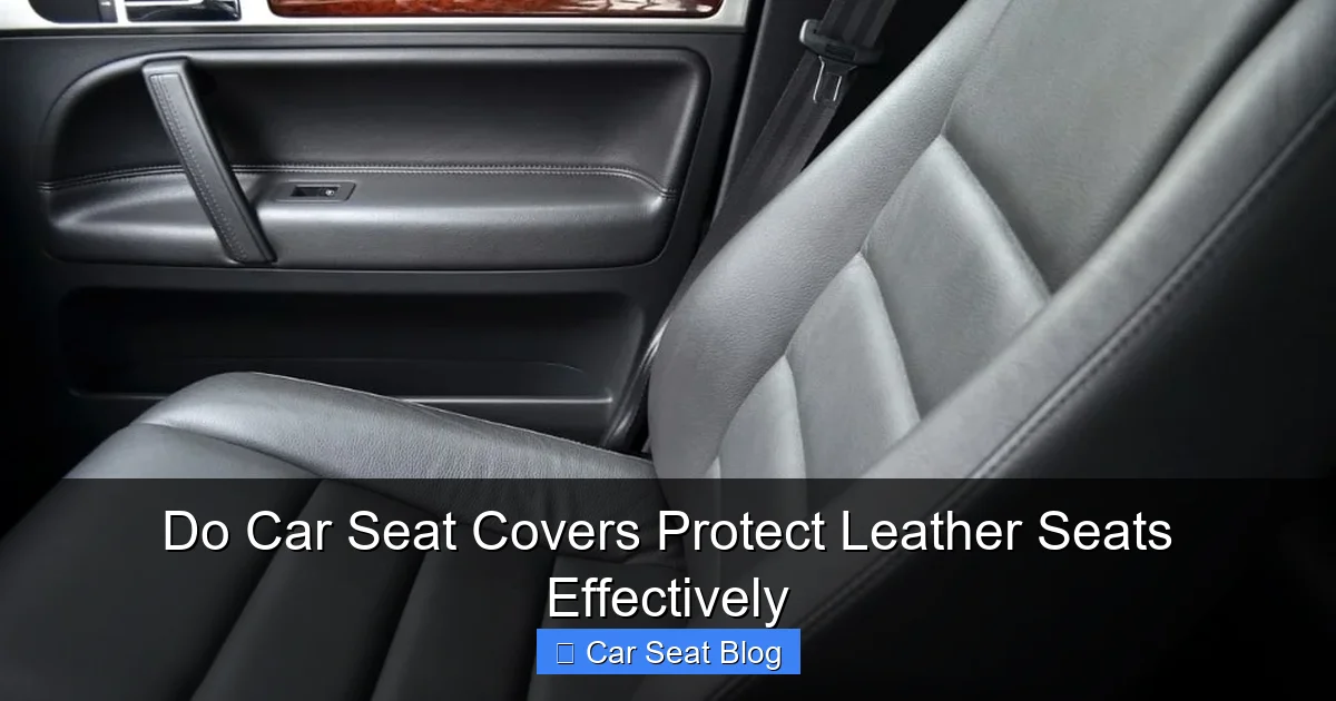 Do Car Seat Covers Protect Leather Seats Effectively