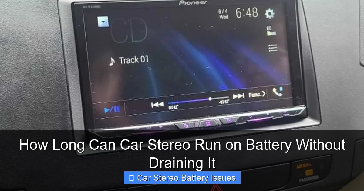 How Long Can Car Stereo Run on Battery Without Draining It