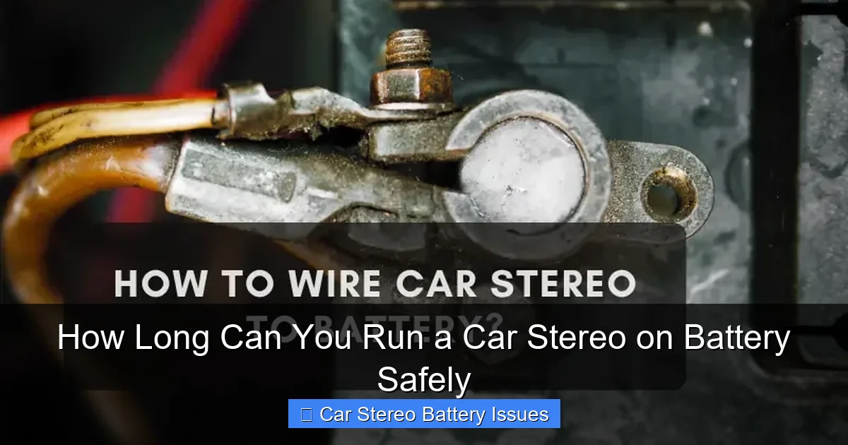 How Long Can You Run a Car Stereo on Battery Safely