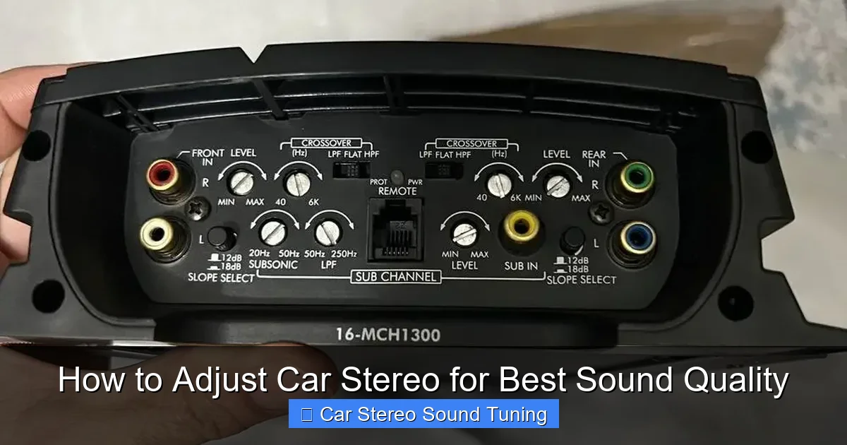 How to Adjust Car Stereo for Best Sound Quality