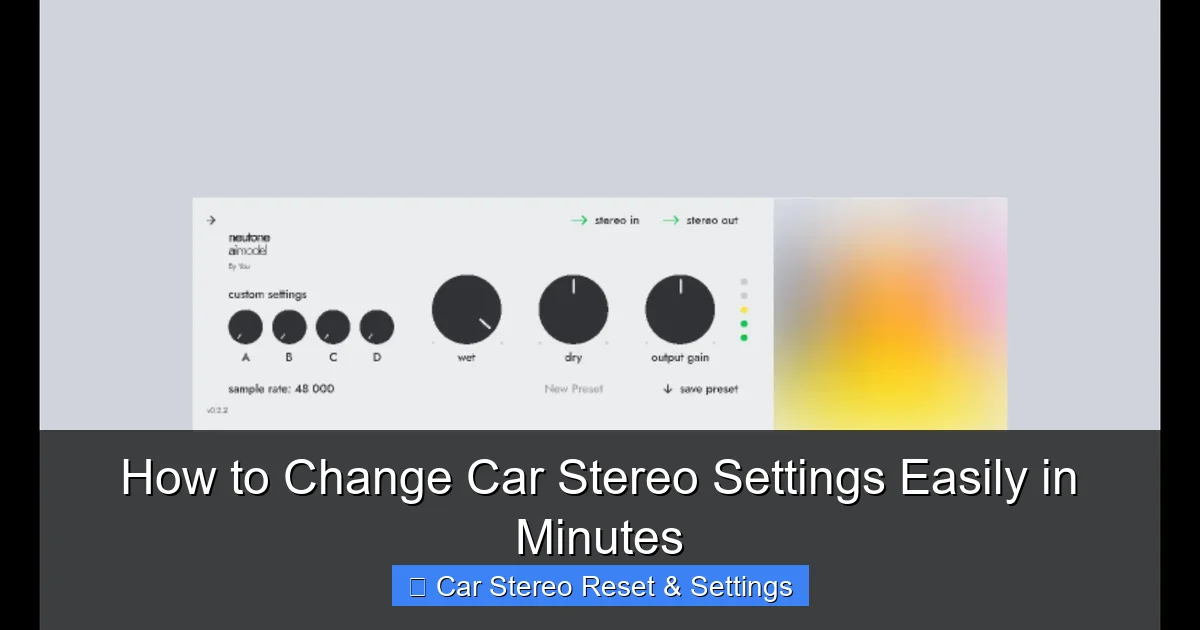 How to Change Car Stereo Settings Easily in Minutes