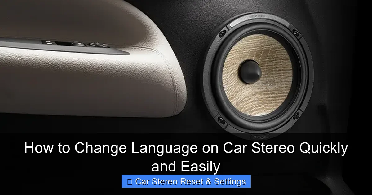 How to Change Language on Car Stereo Quickly and Easily