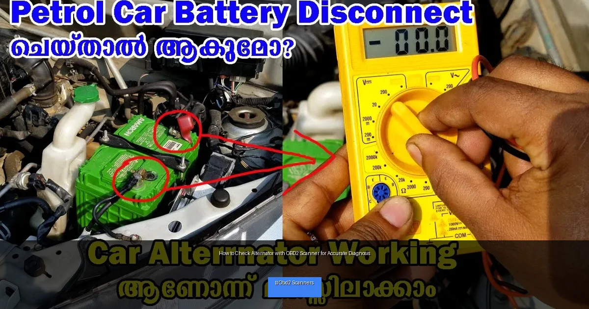 How to Check Alternator with OBD2 Scanner for Accurate Diagnosis
