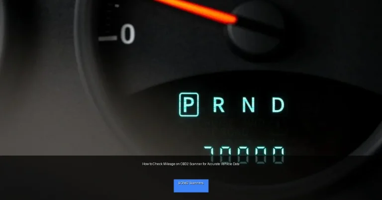 How to Check Mileage on OBD2 Scanner for Accurate Vehicle Data