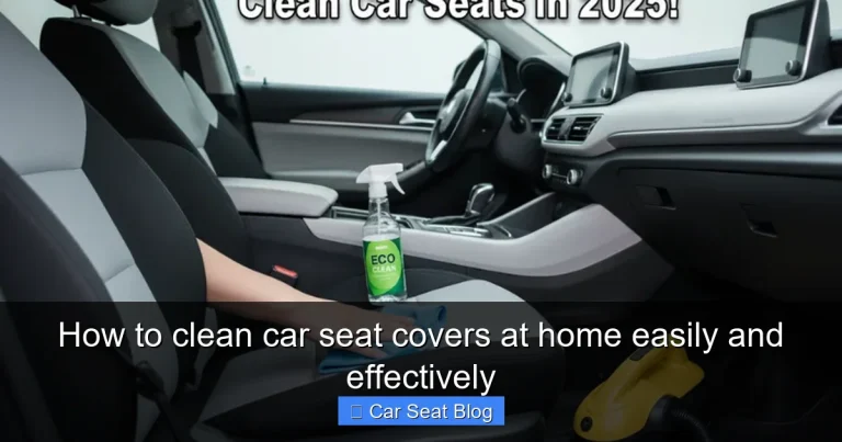 How to clean car seat covers at home easily and effectively
