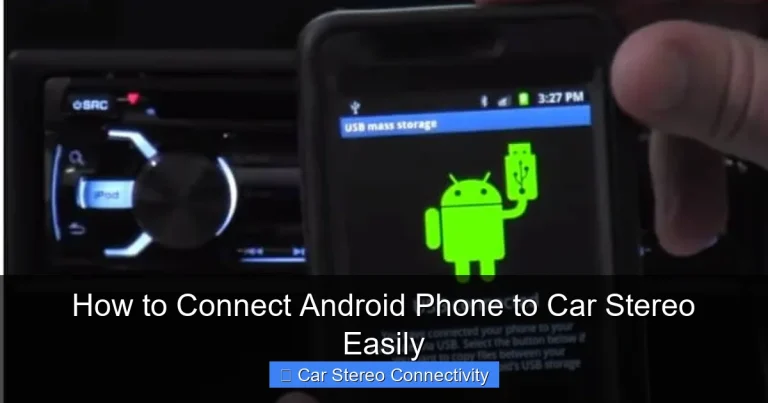 How to Connect Android Phone to Car Stereo Easily