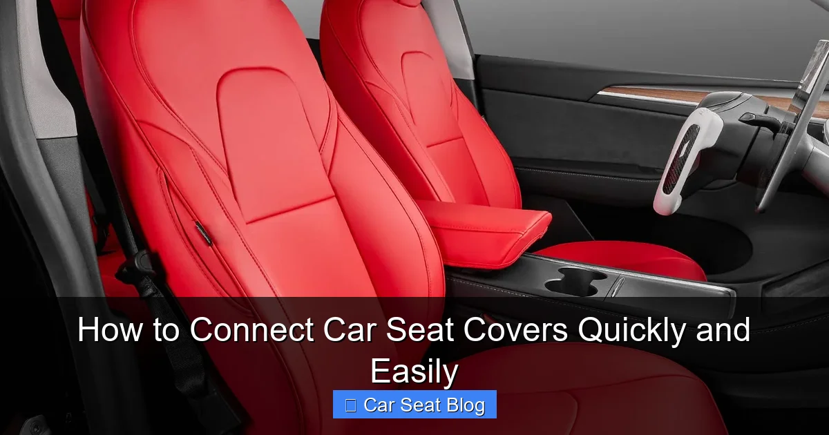 How to Connect Car Seat Covers Quickly and Easily