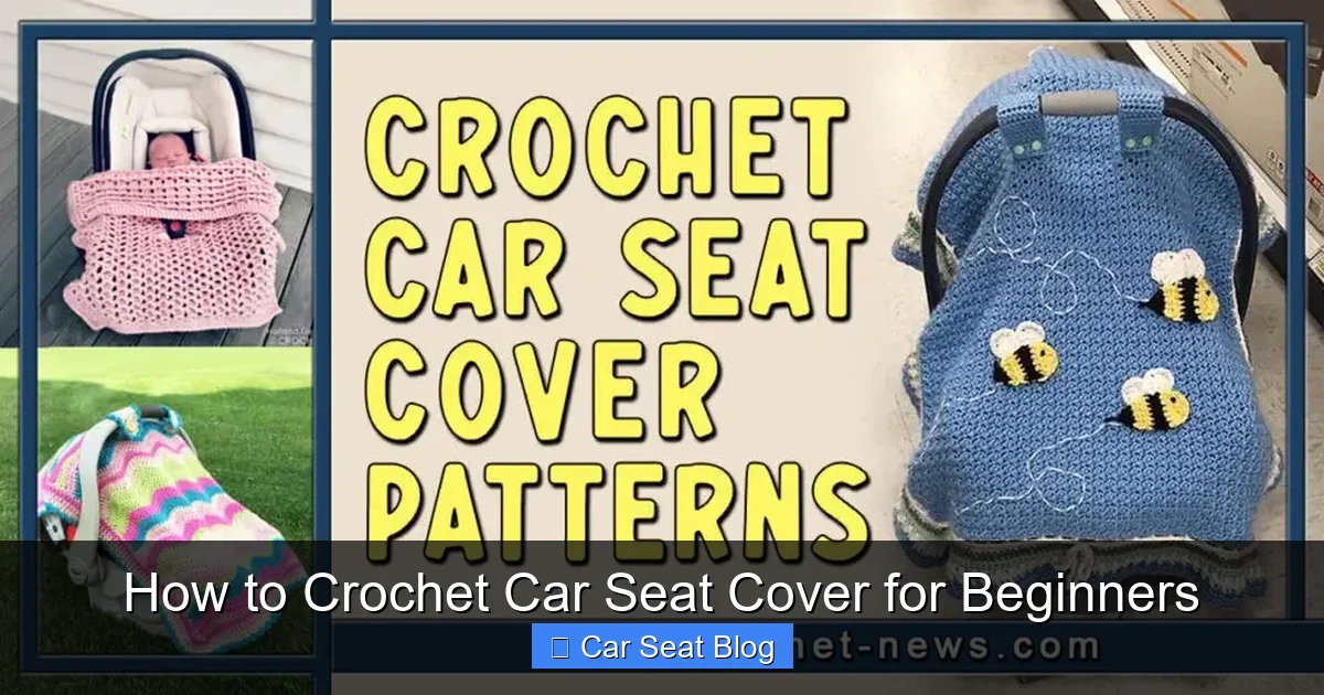 How to Crochet Car Seat Cover for Beginners