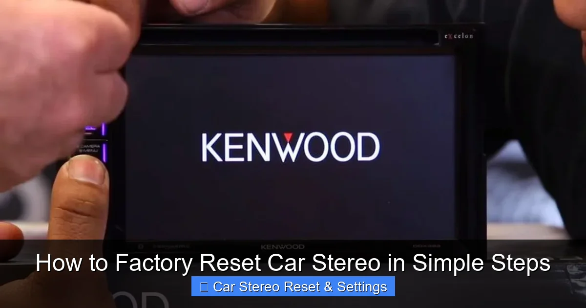 How to Factory Reset Car Stereo in Simple Steps