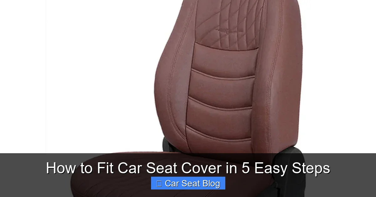 How to Fit Car Seat Cover in 5 Easy Steps