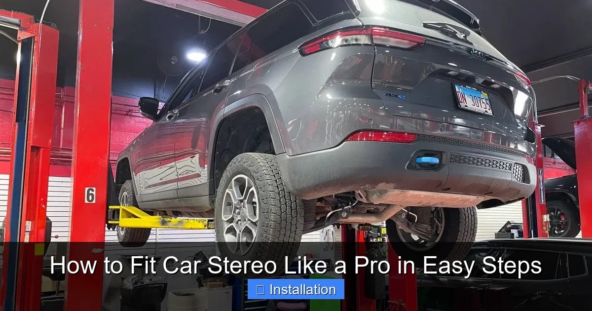 How to Fit Car Stereo Like a Pro in Easy Steps
