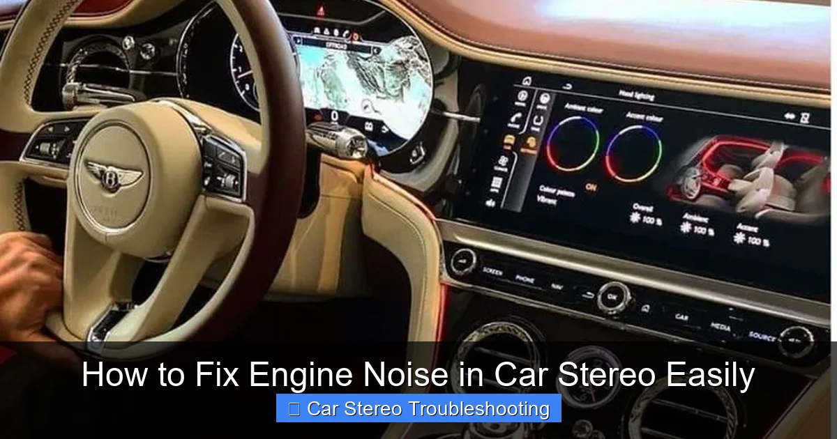 How to Fix Engine Noise in Car Stereo Easily