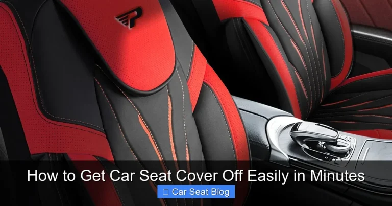 How to Get Car Seat Cover Off Easily in Minutes