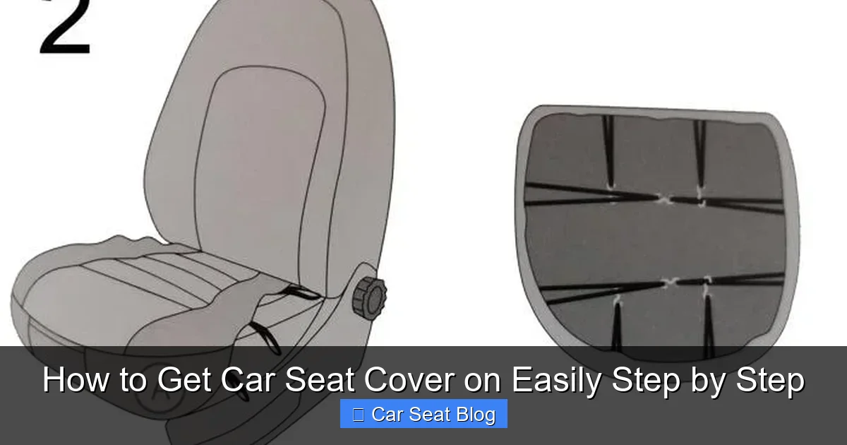 How to Get Car Seat Cover on Easily Step by Step