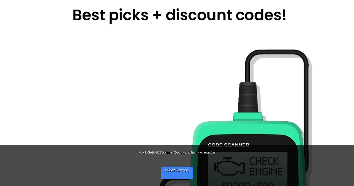 How to Get OBD2 Scanner Quickly and Easily for Your Car