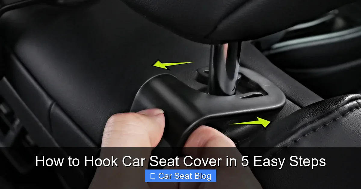 How to Hook Car Seat Cover in 5 Easy Steps