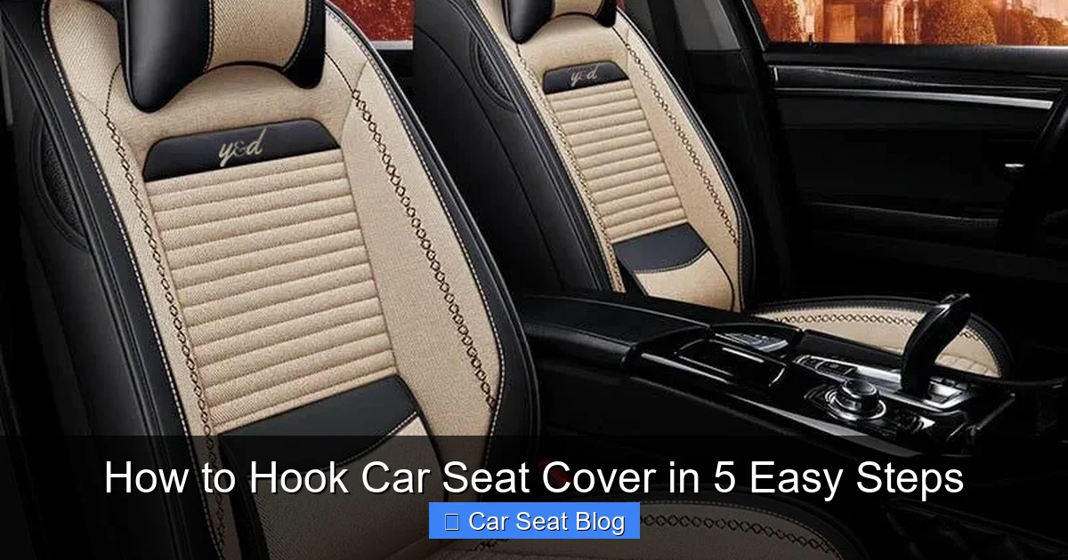 How to Hook Car Seat Cover in 5 Easy Steps