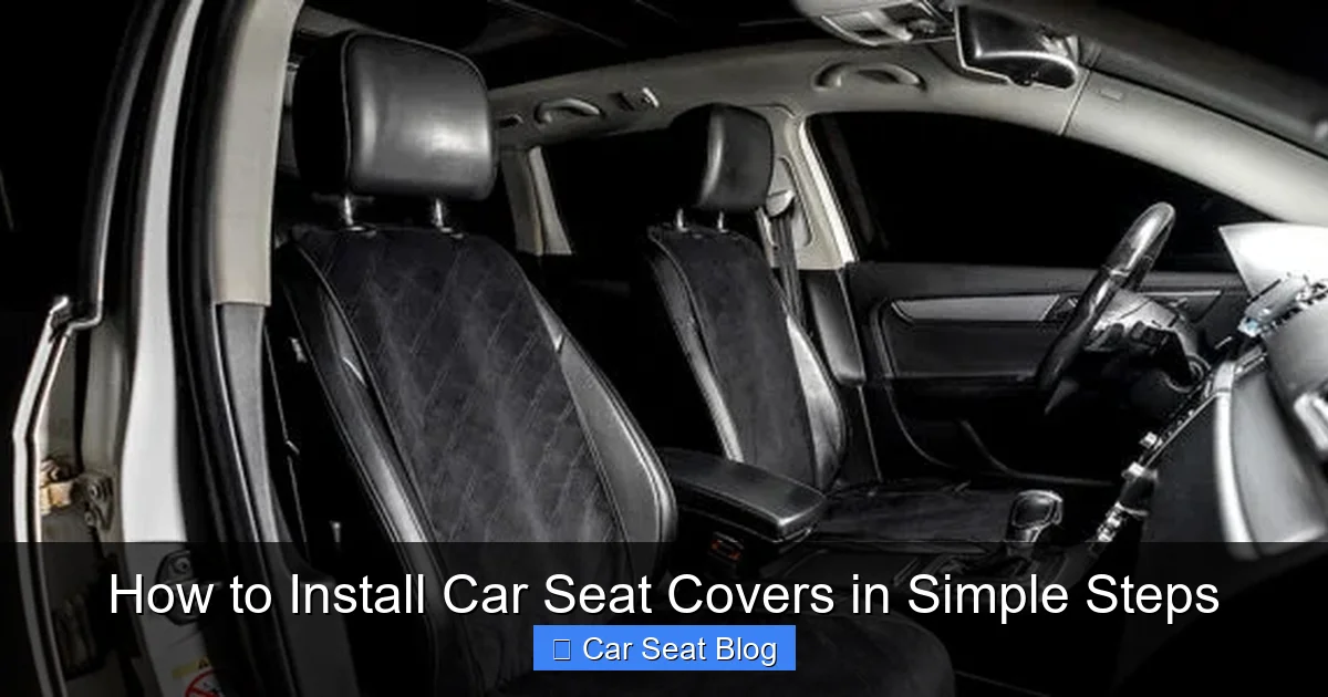 How to Install Car Seat Covers in Simple Steps