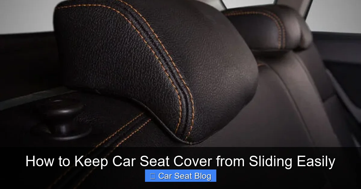 How to Keep Car Seat Cover from Sliding Easily