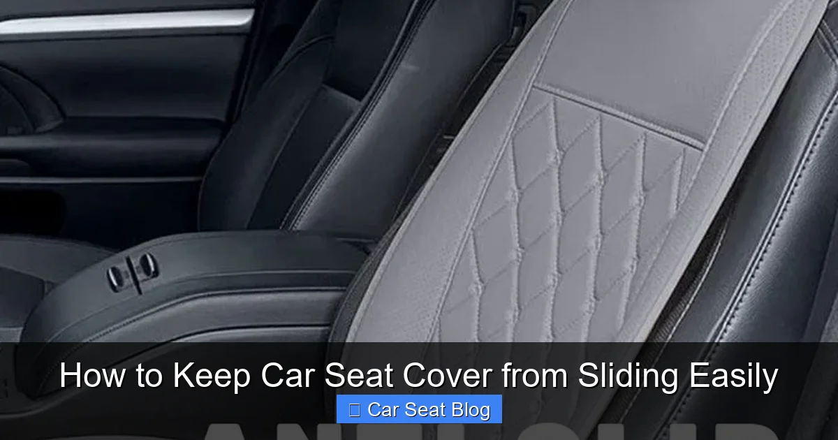 How to Keep Car Seat Cover from Sliding Easily