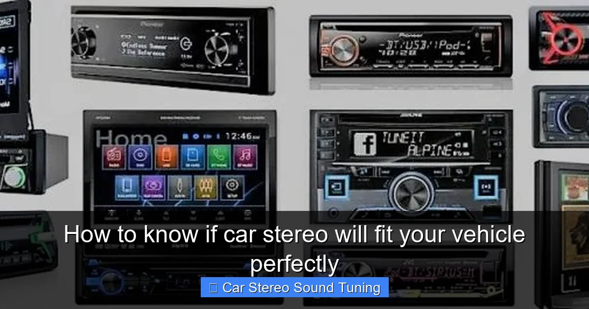 How to know if car stereo will fit your vehicle perfectly