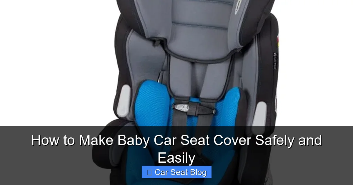 How to Make Baby Car Seat Cover Safely and Easily