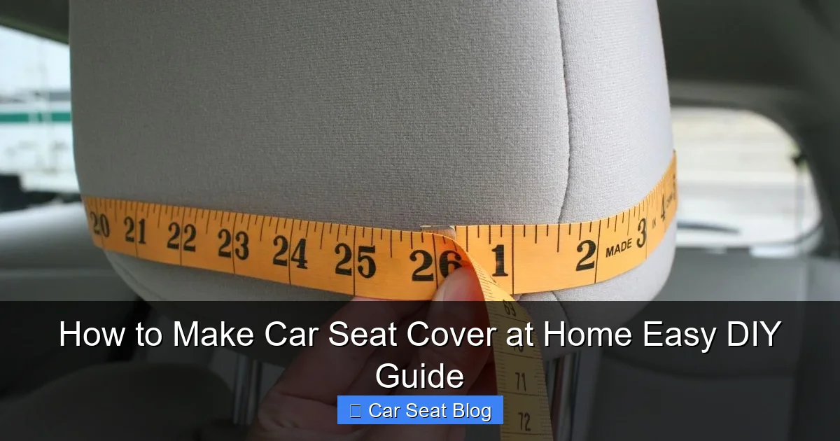 How to Make Car Seat Cover at Home Easy DIY Guide
