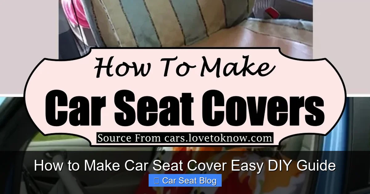 How to Make Car Seat Cover Easy DIY Guide