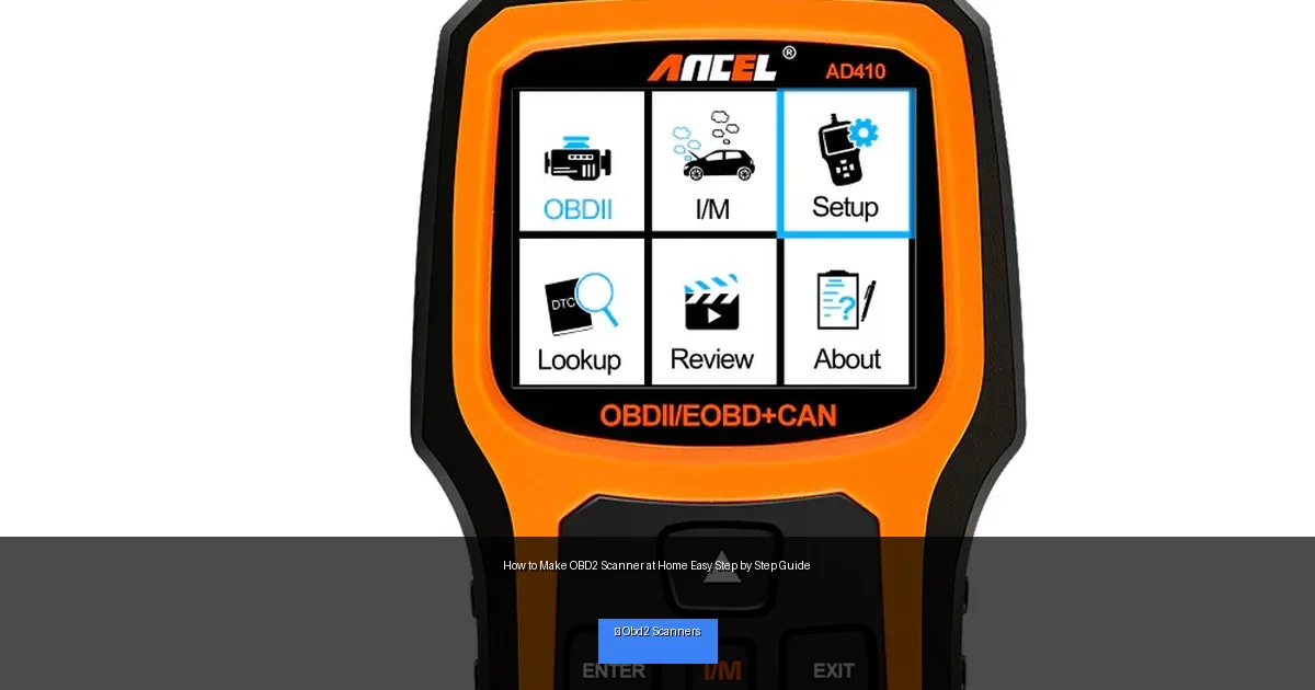 How to Make OBD2 Scanner at Home Easy Step by Step Guide