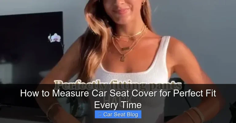 How to Measure Car Seat Cover for Perfect Fit Every Time
