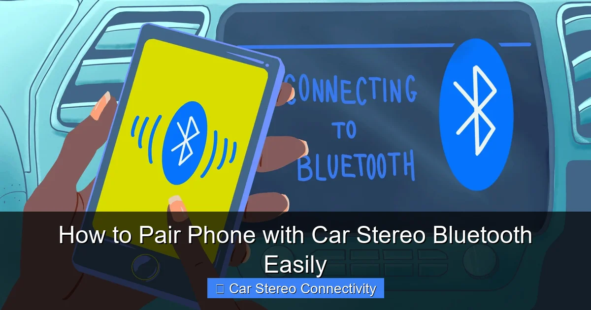 How to Pair Phone with Car Stereo Bluetooth Easily