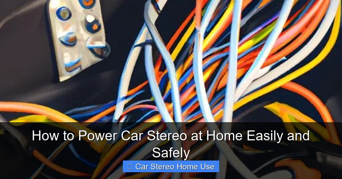 How to Power Car Stereo at Home Easily and Safely