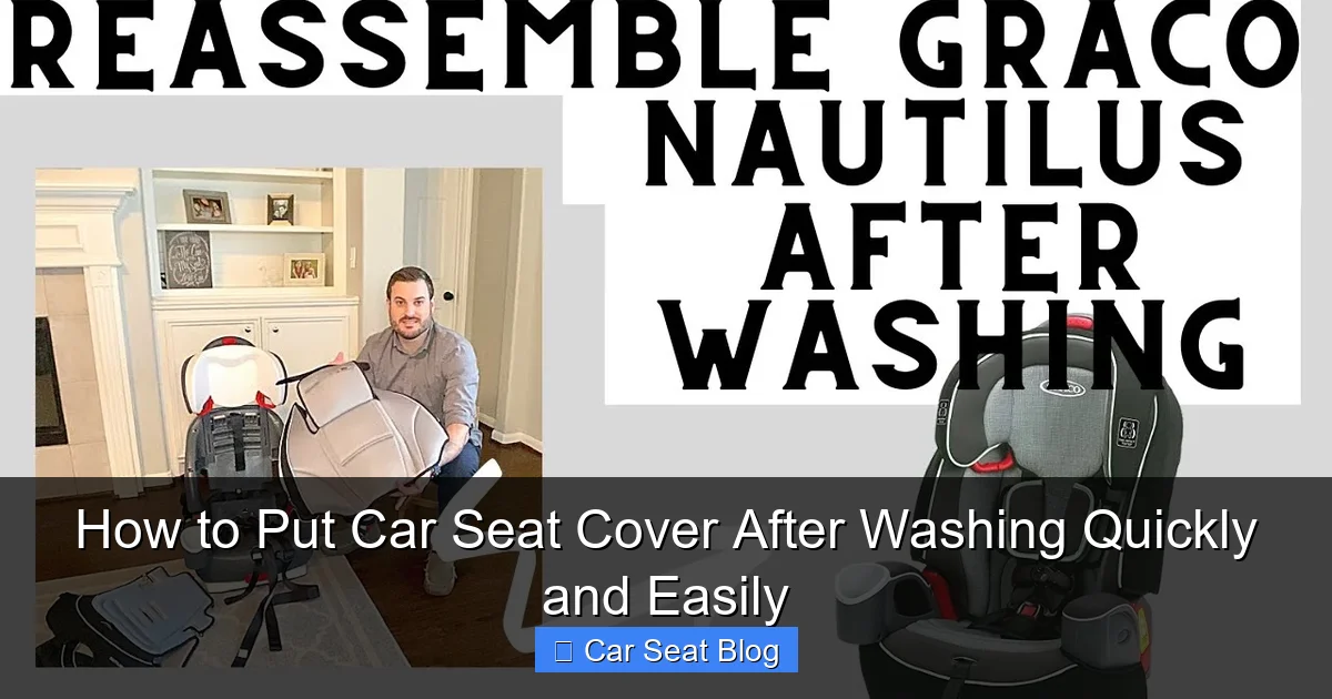 How to Put Car Seat Cover After Washing Quickly and Easily