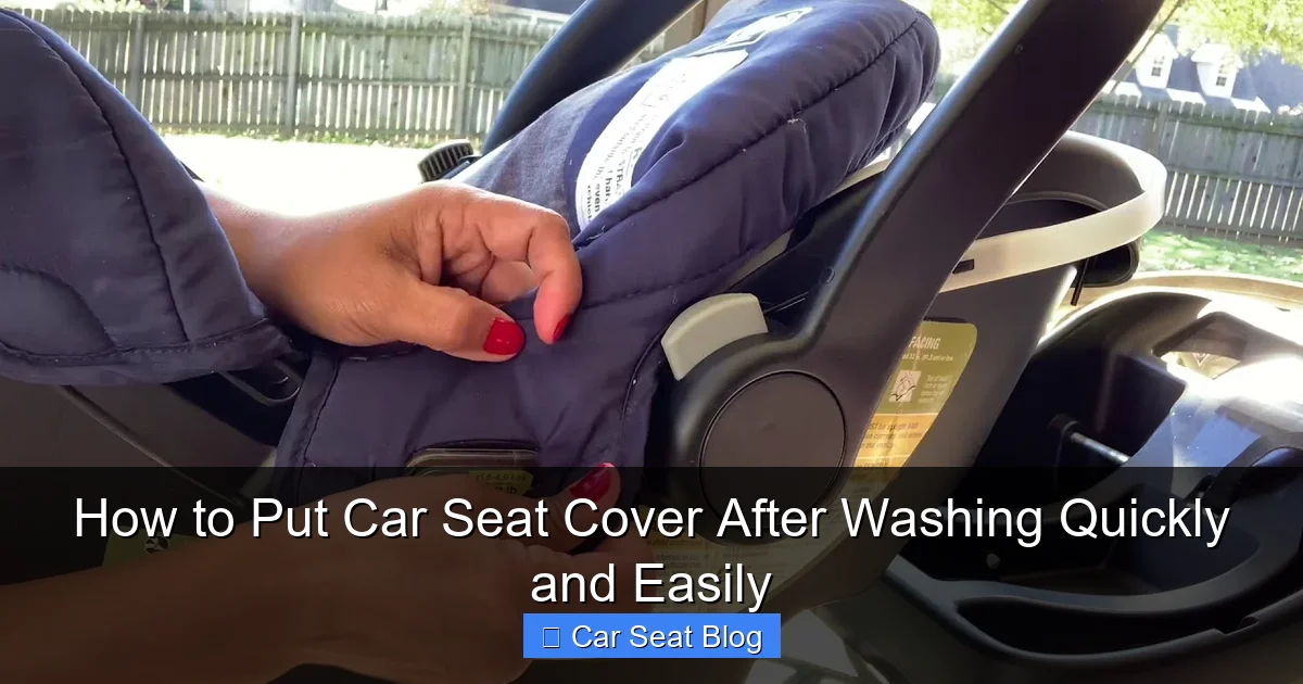 How to Put Car Seat Cover After Washing Quickly and Easily