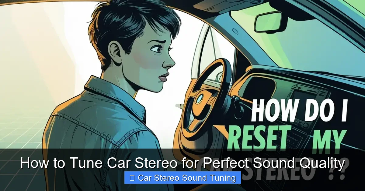 How to Tune Car Stereo for Perfect Sound Quality