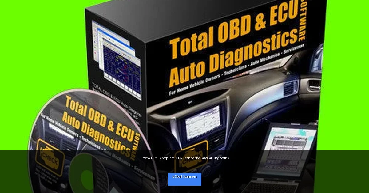 How to Turn Laptop into OBD2 Scanner for Easy Car Diagnostics