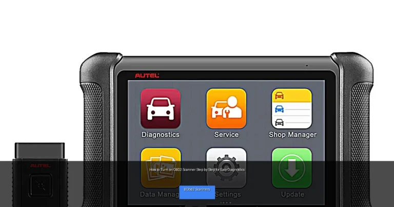 How to Turn on OBD2 Scanner Step by Step for Easy Diagnostics