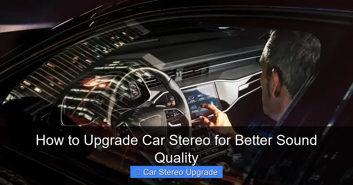 How to Upgrade Car Stereo for Better Sound Quality