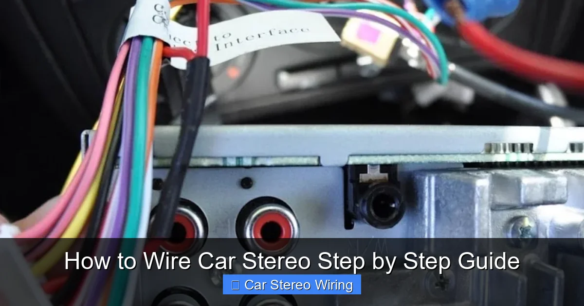 How to Wire Car Stereo Step by Step Guide